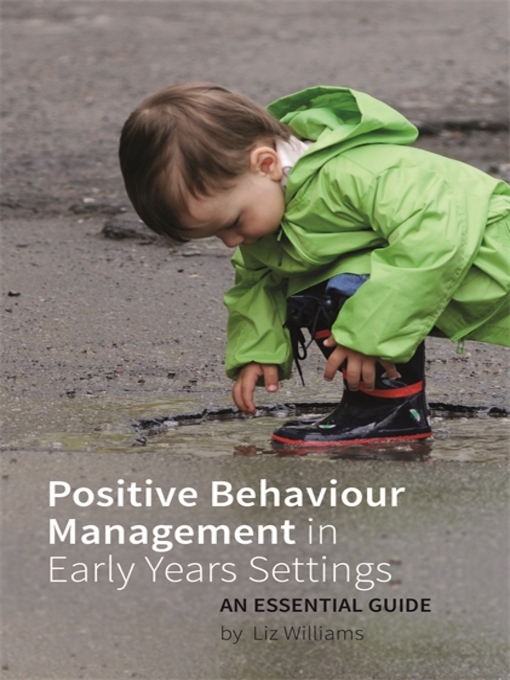 Title details for Positive Behaviour Management in Early Years Settings by Liz Williams - Available